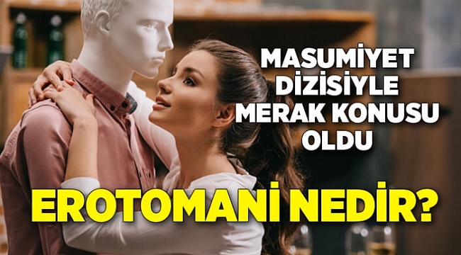 EROTOMANİ NEDİR?
