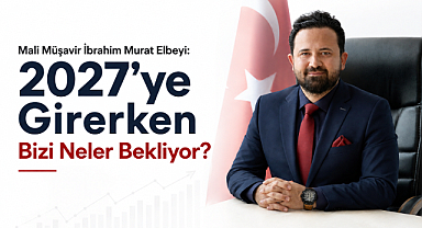 İbrahim Murat Elbeyi: Türkiye'nin Yeni Ekonomi Yol Haritası